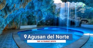 Top 10 Tourist Spots in Agusan del Norte